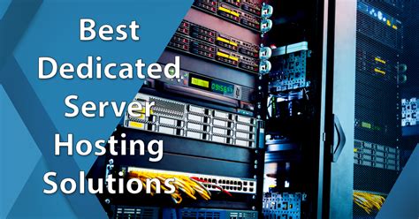 best dedicated servers|The Best Dedicated Hosting Companies of 2024 (Pros & Cons)